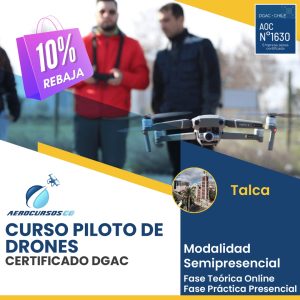 Curso Piloto de Drones Certificado DGAC - Talca