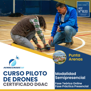 Curso Piloto de Drones Certificado DGAC - Punta Arenas